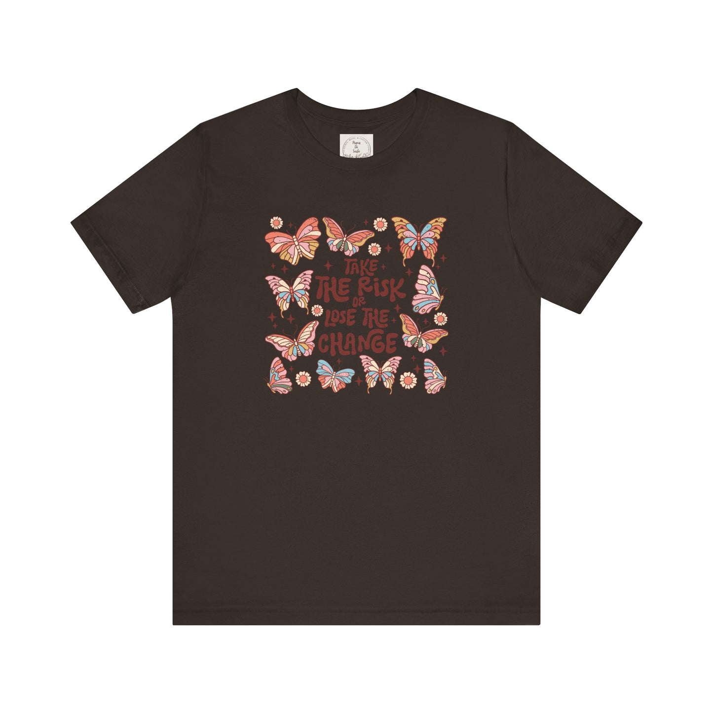 Take the Risk or Lose the change - Boho Retro - MamaDeSushi - Unisex Jersey Short Sleeve Tee