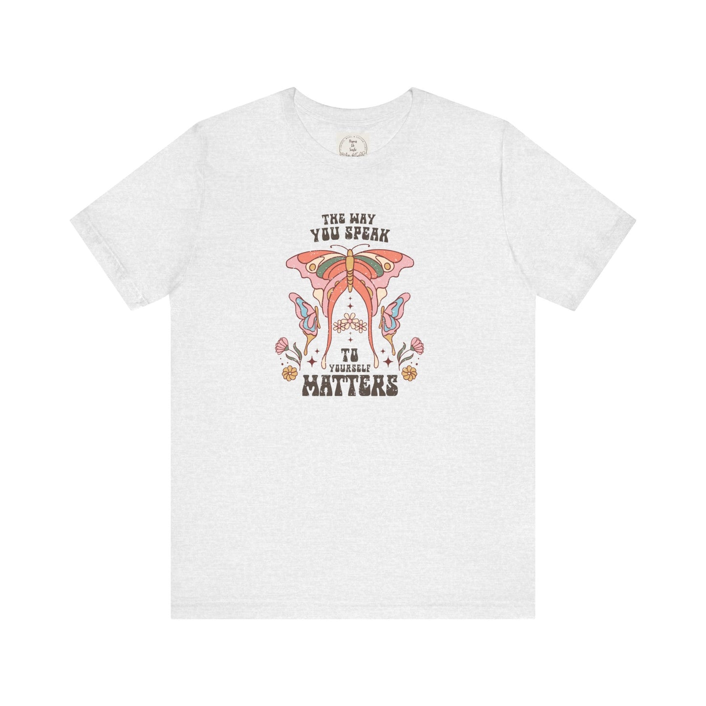 The way you speak to yourself matters - Boho Retro - MamaDeSushi - Unisex Jersey Short Sleeve Tee