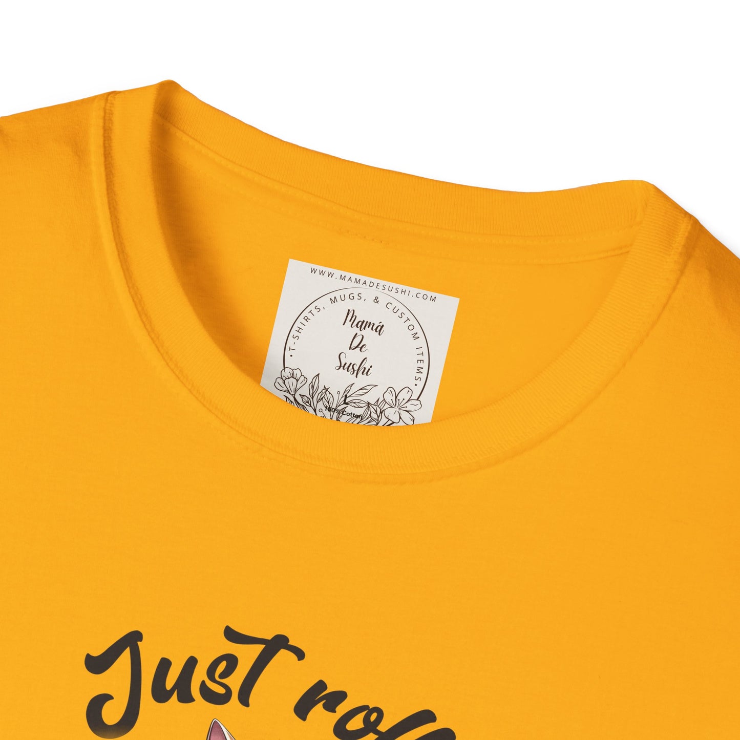 Just Roll With It! - Sushi - MamaDeSushi - Unisex Softstyle T-Shirt