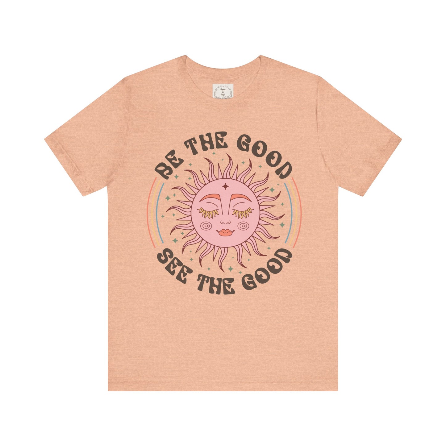 Be the Good See the Good - Boho Retro - MamaDeSushi - Unisex Jersey Short Sleeve Tee