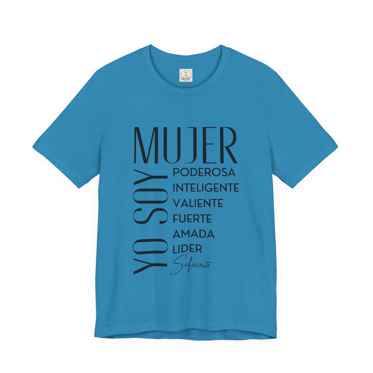 Yo Soy Mujer Poderosa Inteligent Valiente Fuerte Amada Lider Suficiente - MamaDeSushi - Unisex Jersey Short Sleeve Tee