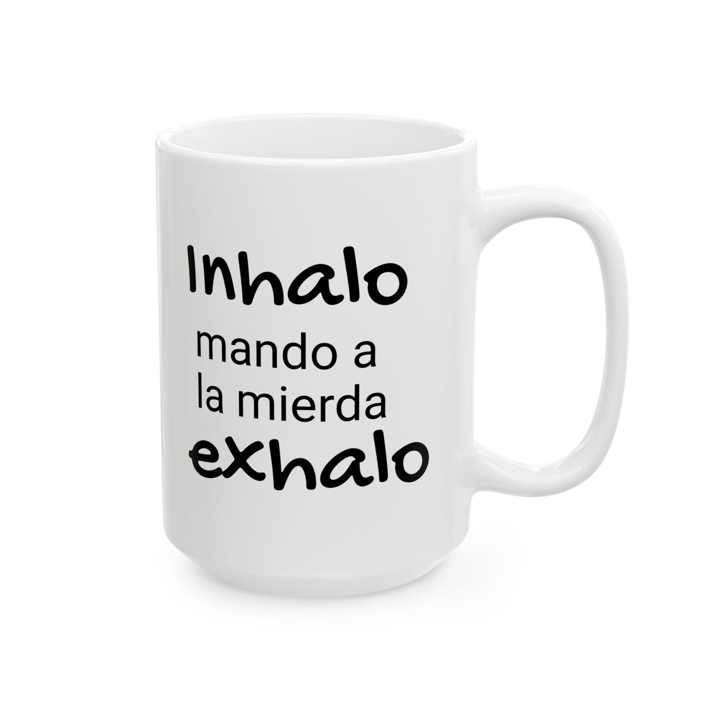 Inhalo mando a la...Exhalo - Ceramic Mug - Motivational Gift for Coffee Lovers, Office Desk Decor, Holiday & Birthday Present, Fun Quote Mug