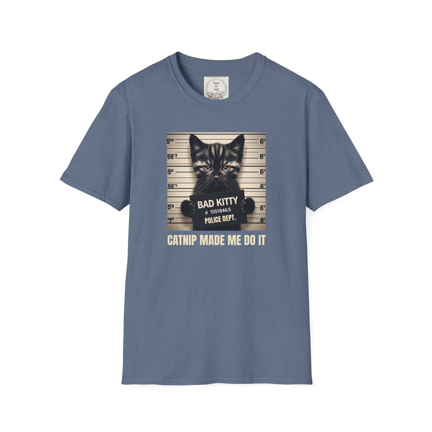 Bad Kitty Mugshot - Catnip Made Me Do It - Cat - Kitty - MamaDeSushi - Unisex Softstyle T-Shirt
