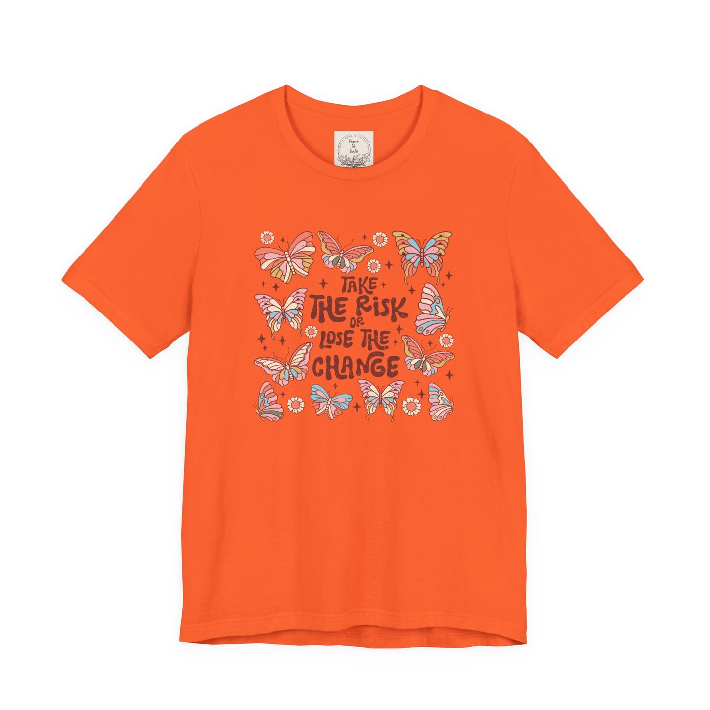 Take the Risk or Lose the change - Boho Retro - MamaDeSushi - Unisex Jersey Short Sleeve Tee