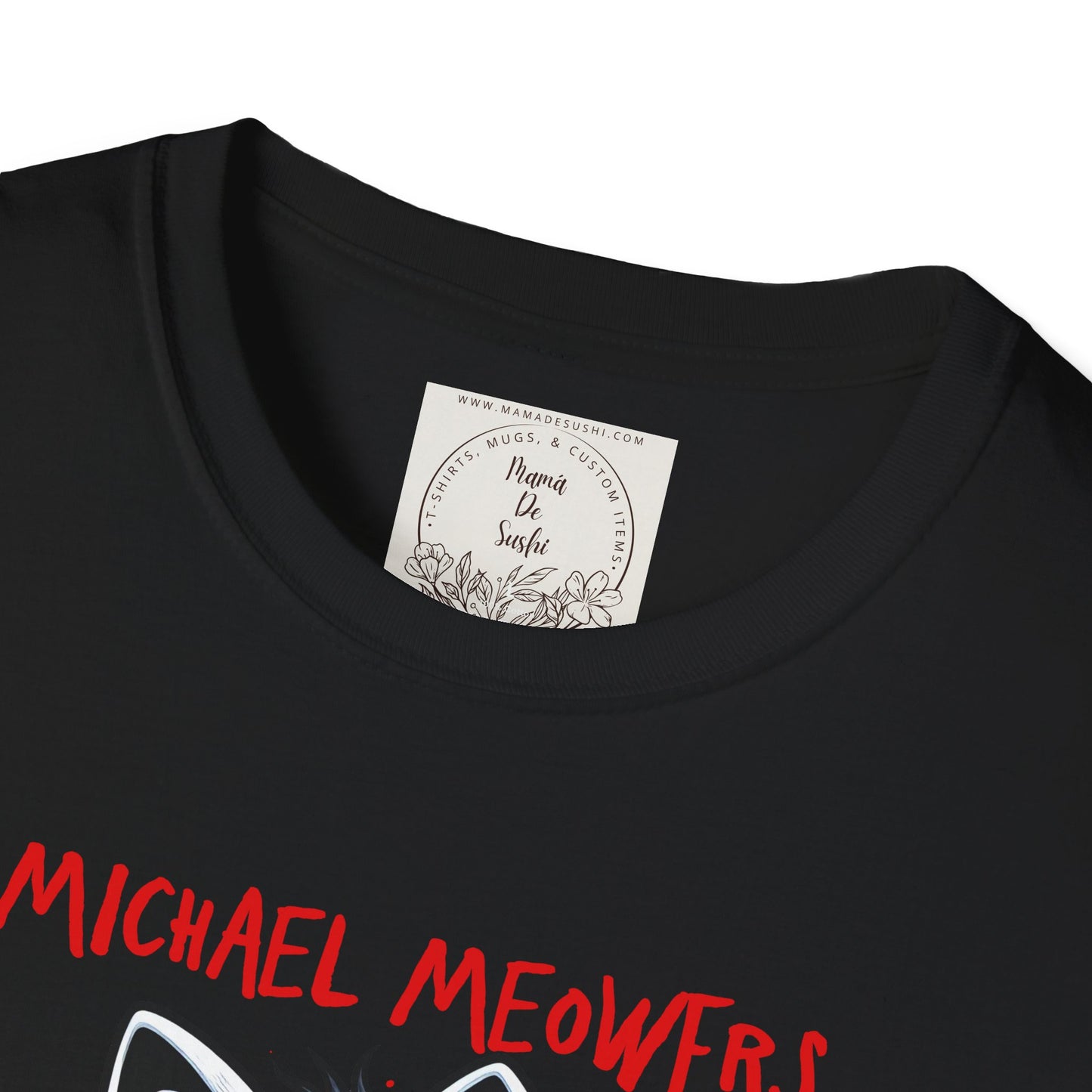 Michael Meowers - Cat - Kitty - MamaDeSushi - Unisex Softstyle T-Shirt