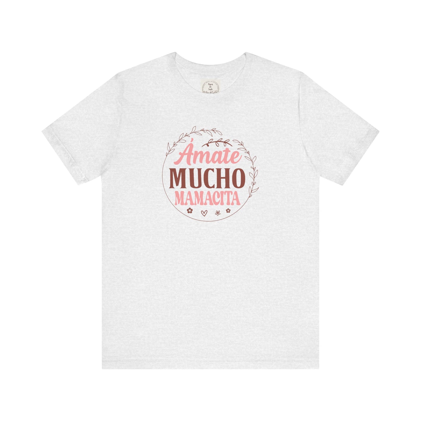 Amate Mucho Mamacita - MamaDeSushi - Unisex Jersey Short Sleeve Tee
