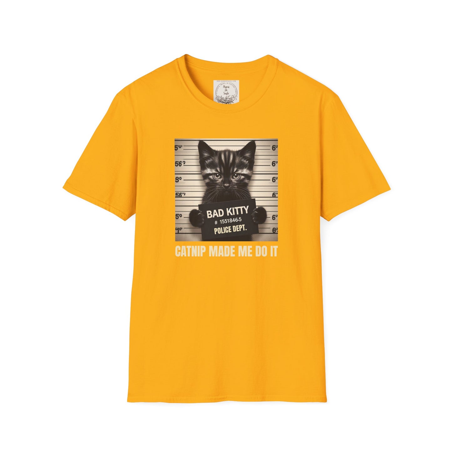 Bad Kitty Mugshot - Catnip Made Me Do It - Cat - Kitty - MamaDeSushi - Unisex Softstyle T-Shirt
