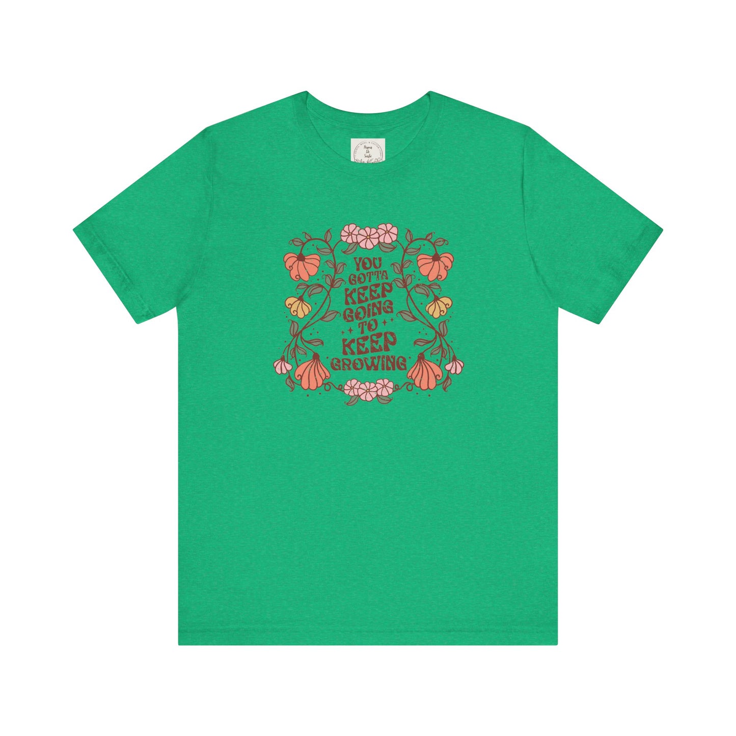 You gotta keep going to keep growing - Boho Retro - MamaDeSushi - Unisex Jersey Short Sleeve Tee