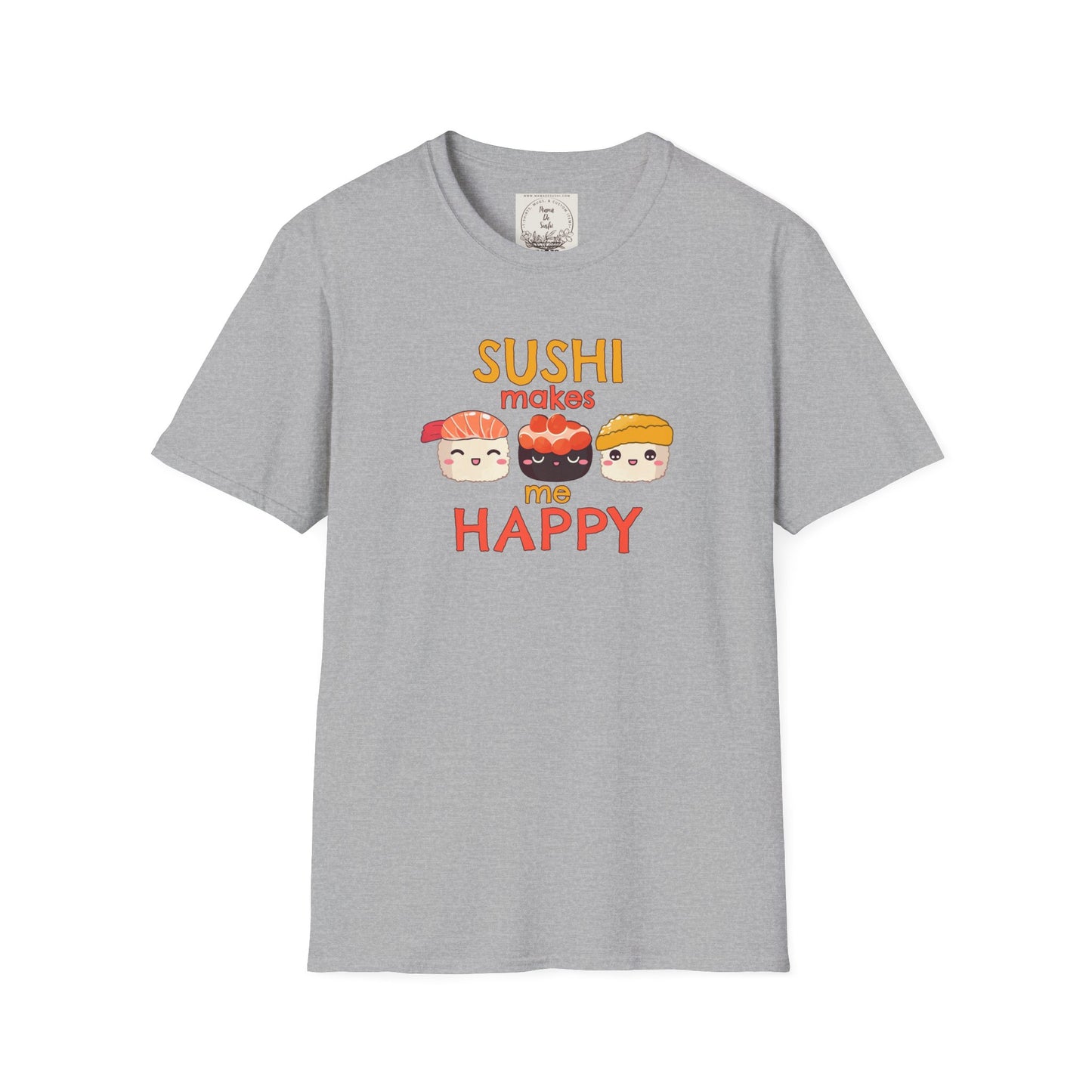 Sushi makes me happy - Sushi - MamaDeSushi - Unisex Softstyle T-Shirt