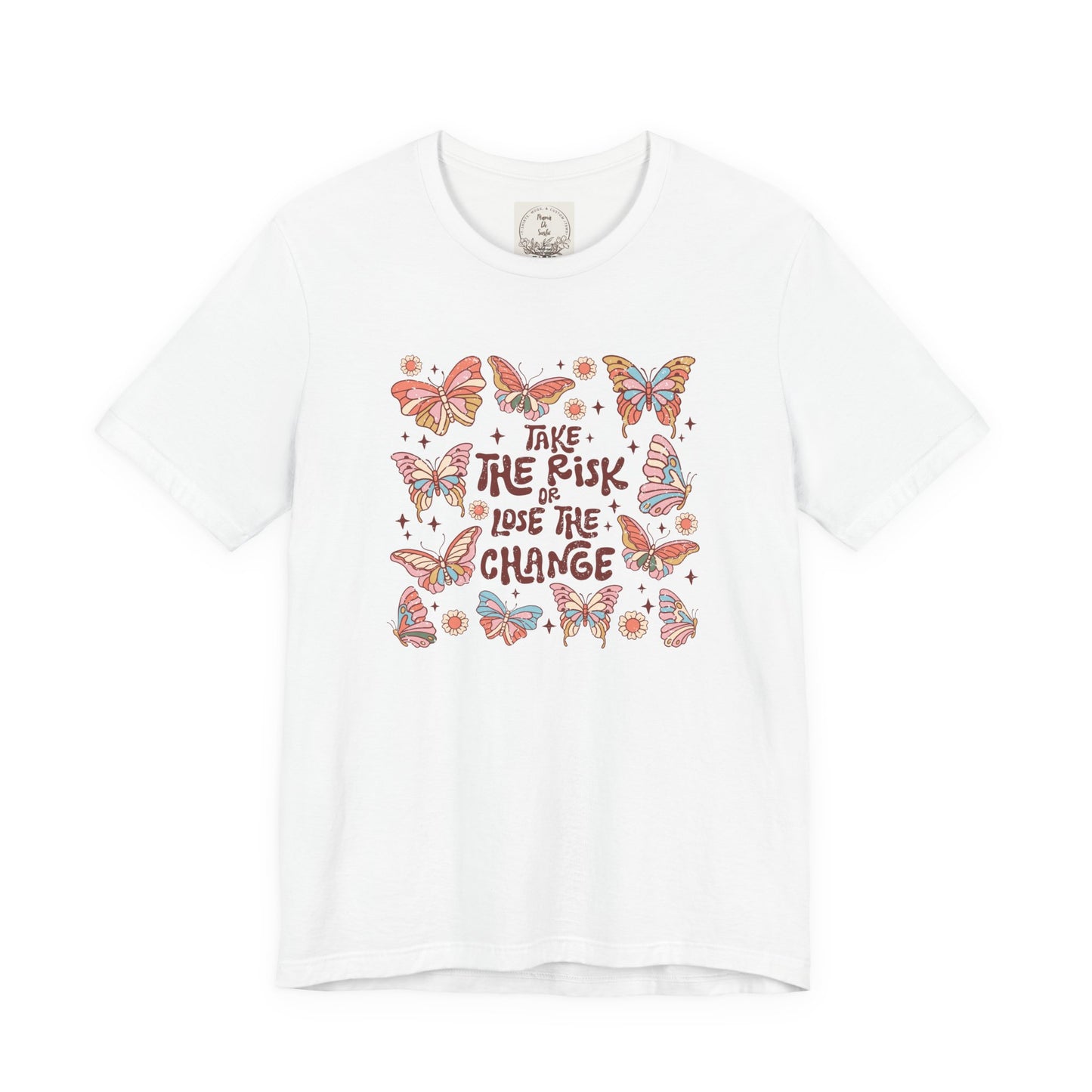 Take the Risk or Lose the change - Boho Retro - MamaDeSushi - Unisex Jersey Short Sleeve Tee