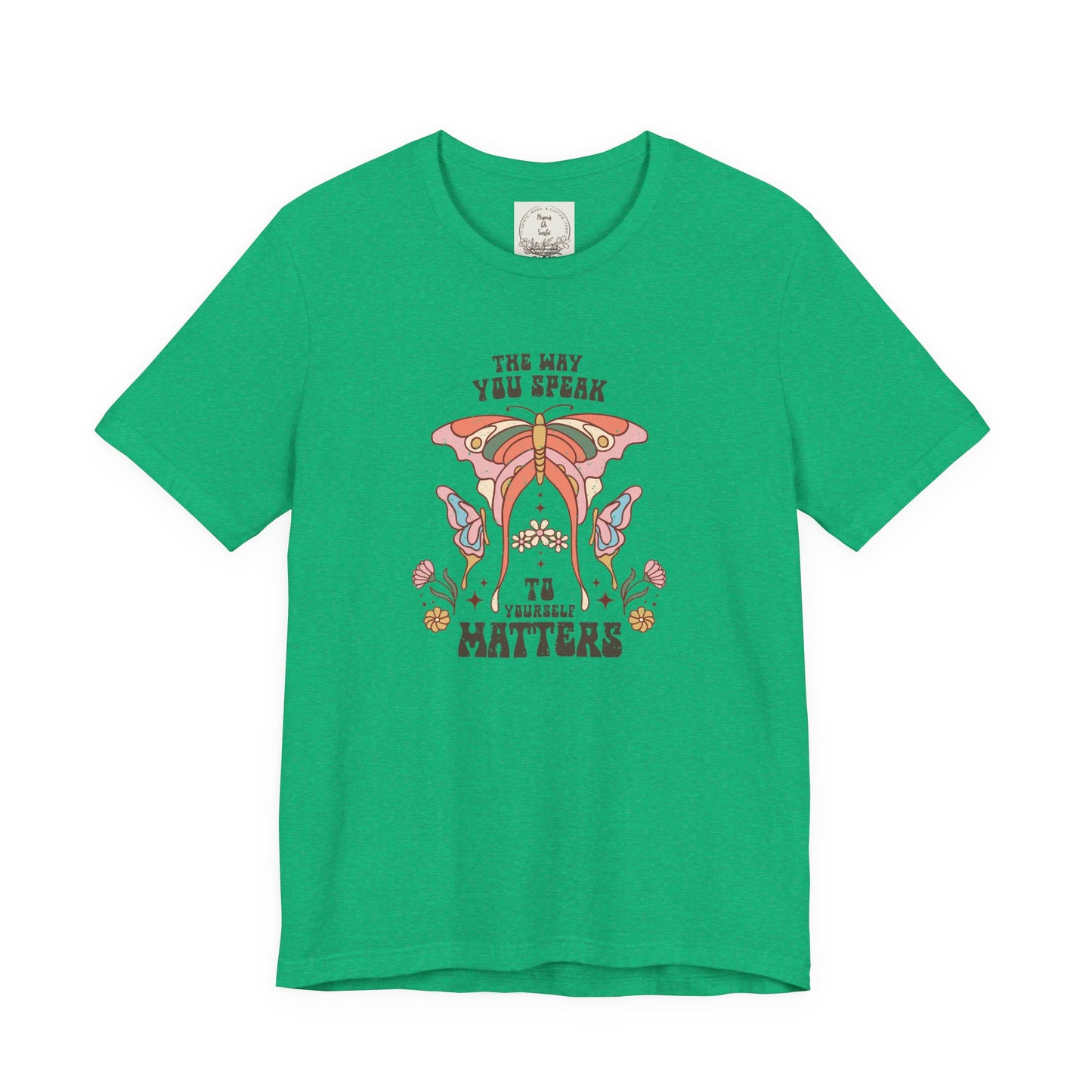 The way you speak to yourself matters - Boho Retro - MamaDeSushi - Unisex Jersey Short Sleeve Tee