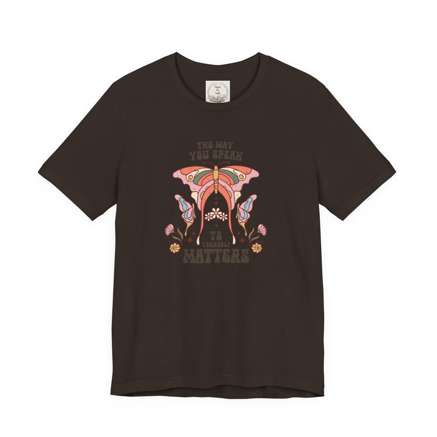 The way you speak to yourself matters - Boho Retro - MamaDeSushi - Unisex Jersey Short Sleeve Tee