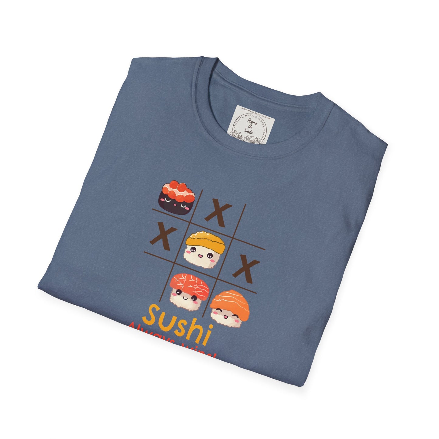 Sushi always wins - Sushi - MamaDeSushi - Unisex Softstyle T-Shirt