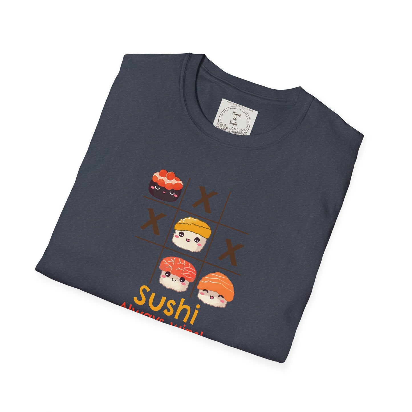 Sushi always wins - Sushi - MamaDeSushi - Unisex Softstyle T-Shirt