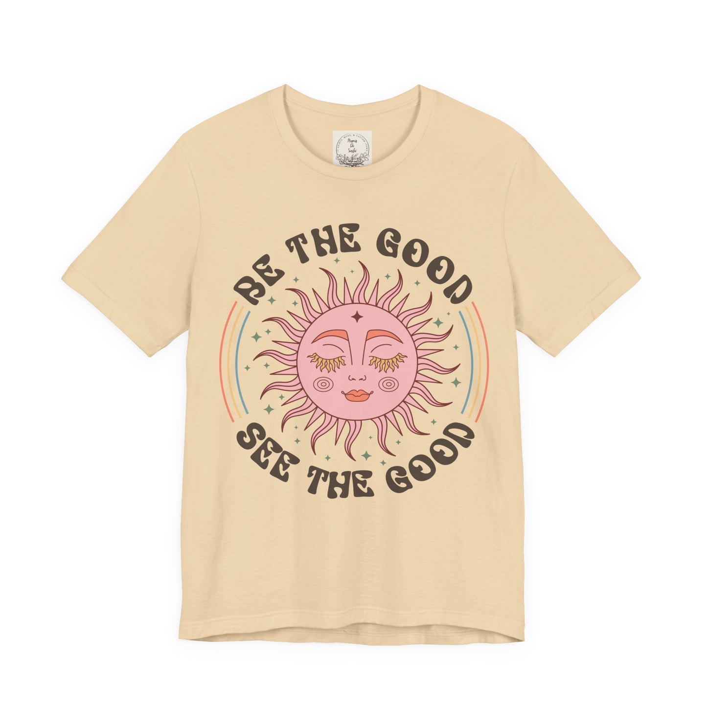 Be the Good See the Good - Boho Retro - MamaDeSushi - Unisex Jersey Short Sleeve Tee