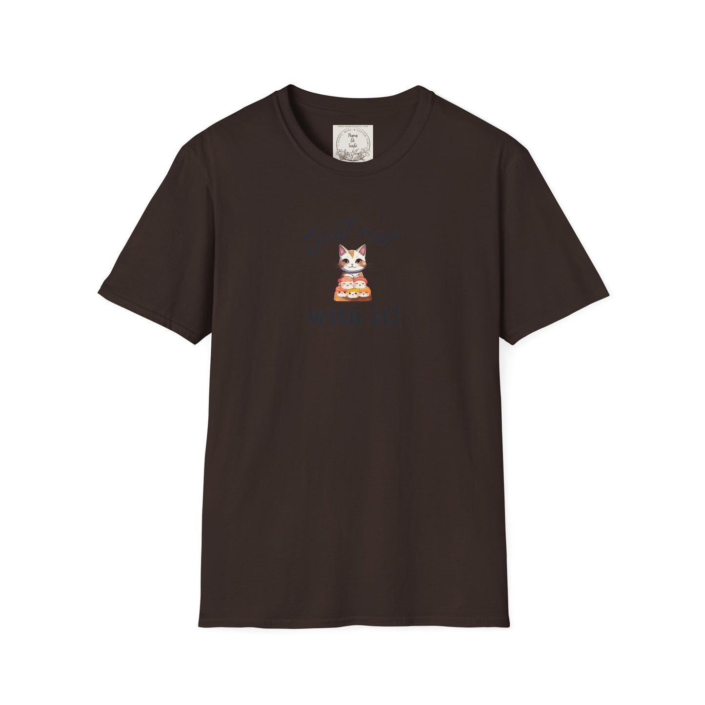 Just Roll With It! - Sushi - MamaDeSushi - Unisex Softstyle T-Shirt