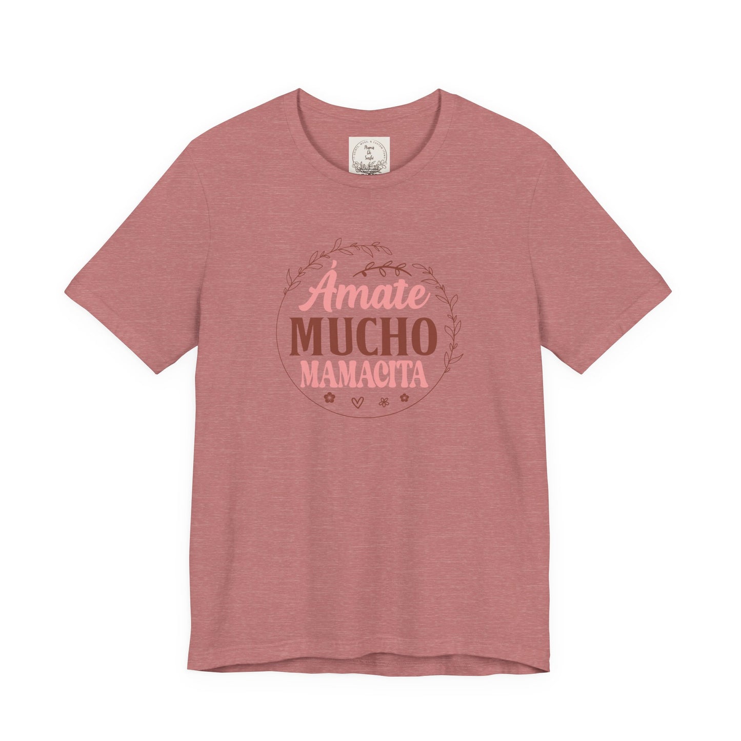 Amate Mucho Mamacita - MamaDeSushi - Unisex Jersey Short Sleeve Tee