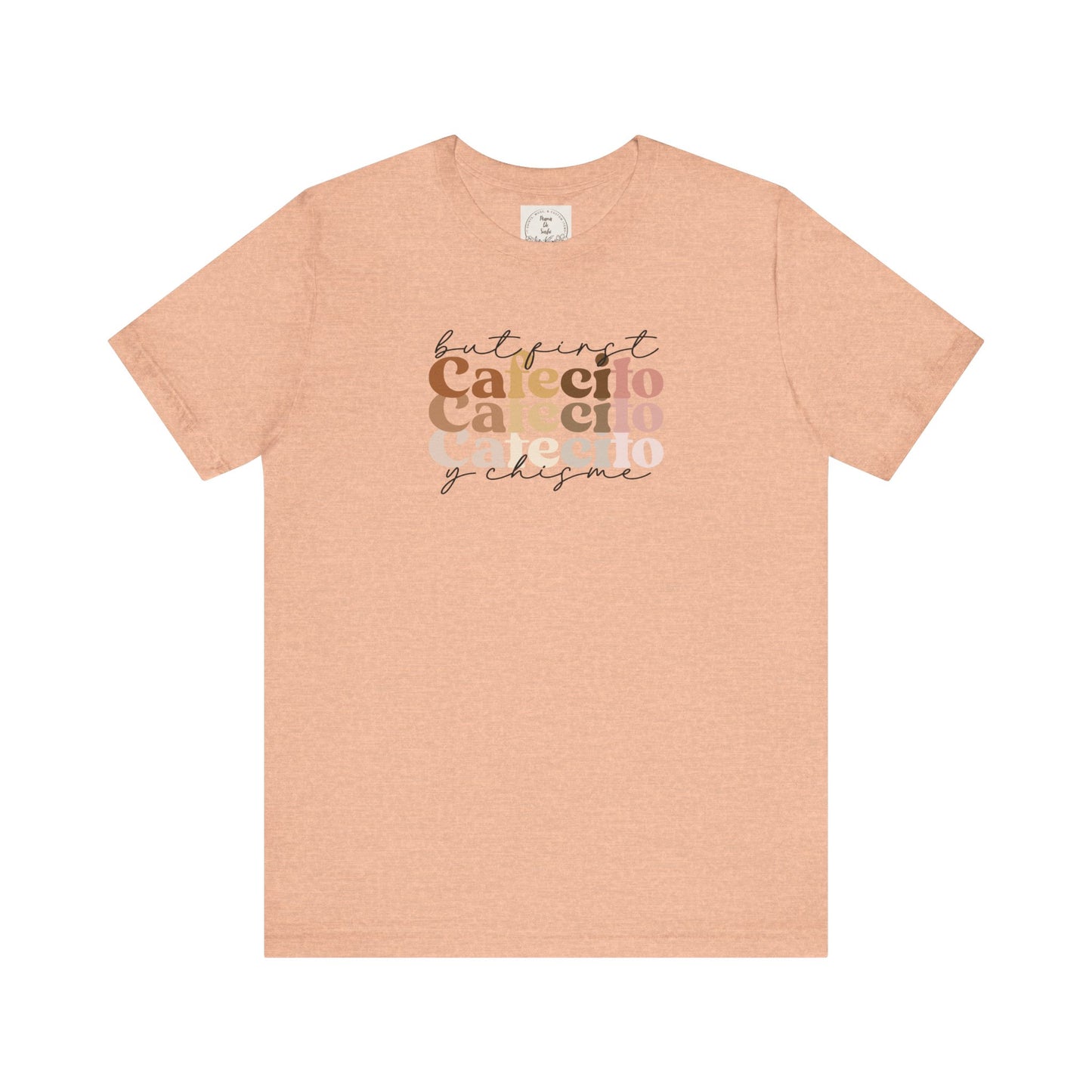 But first cafecito y chisme - Cafe y Conchas - MamaDeSushi - Unisex Jersey Short Sleeve Tee