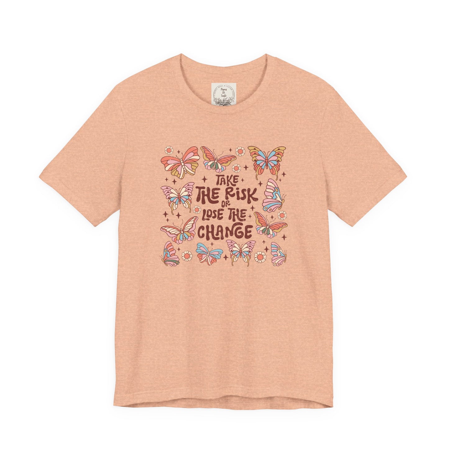 Take the Risk or Lose the change - Boho Retro - MamaDeSushi - Unisex Jersey Short Sleeve Tee