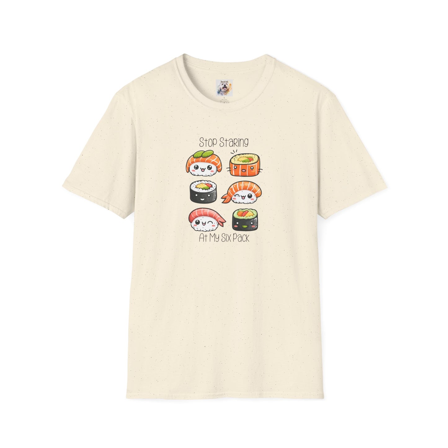 Stop Staring at My Six Pack - Sushi - MamaDeSushi - Unisex Softstyle T-Shirt
