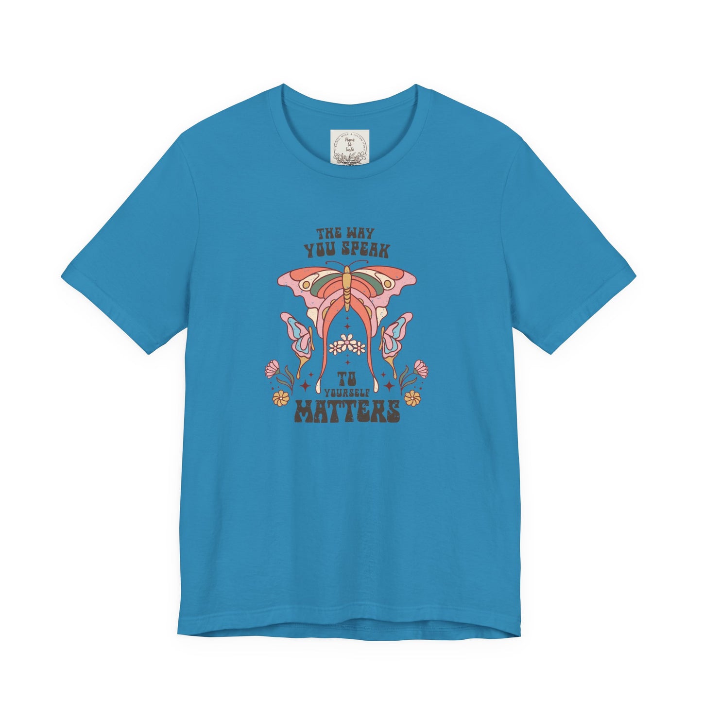 The way you speak to yourself matters - Boho Retro - MamaDeSushi - Unisex Jersey Short Sleeve Tee