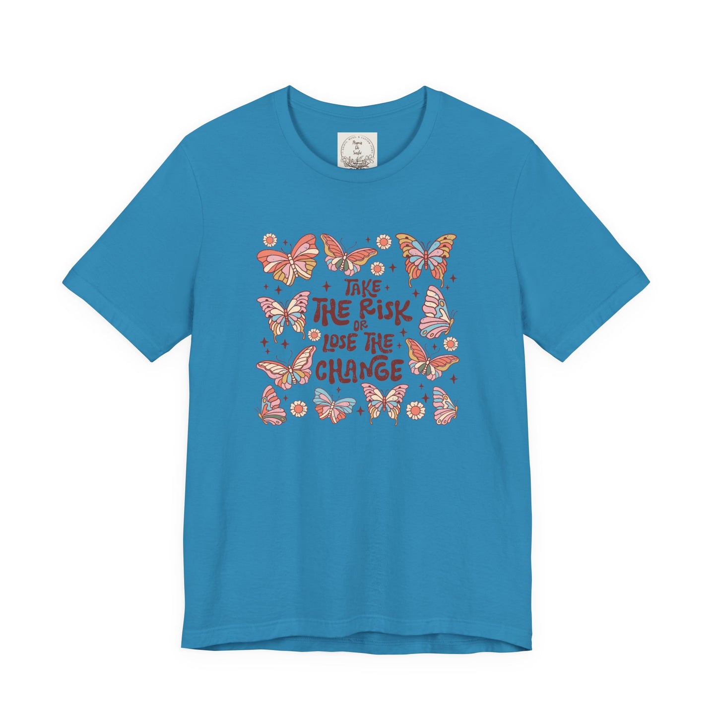 Take the Risk or Lose the change - Boho Retro - MamaDeSushi - Unisex Jersey Short Sleeve Tee