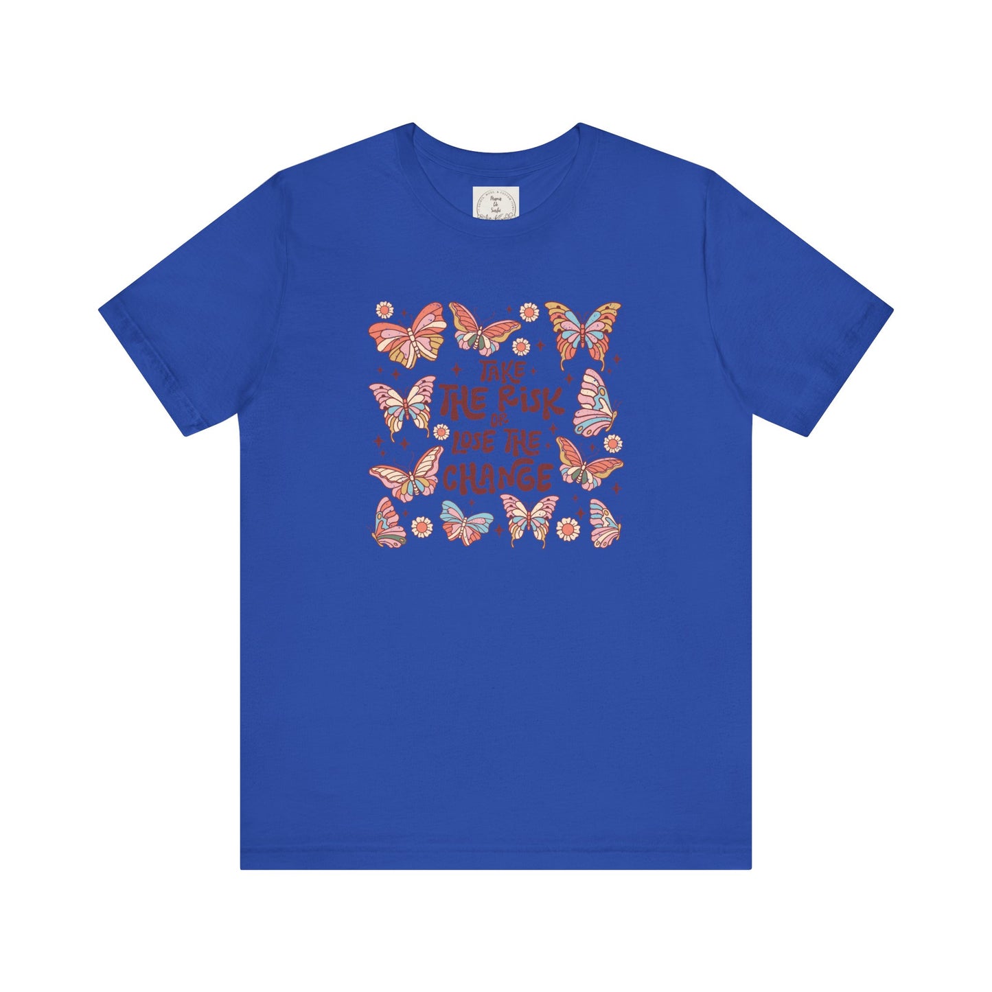 Take the Risk or Lose the change - Boho Retro - MamaDeSushi - Unisex Jersey Short Sleeve Tee