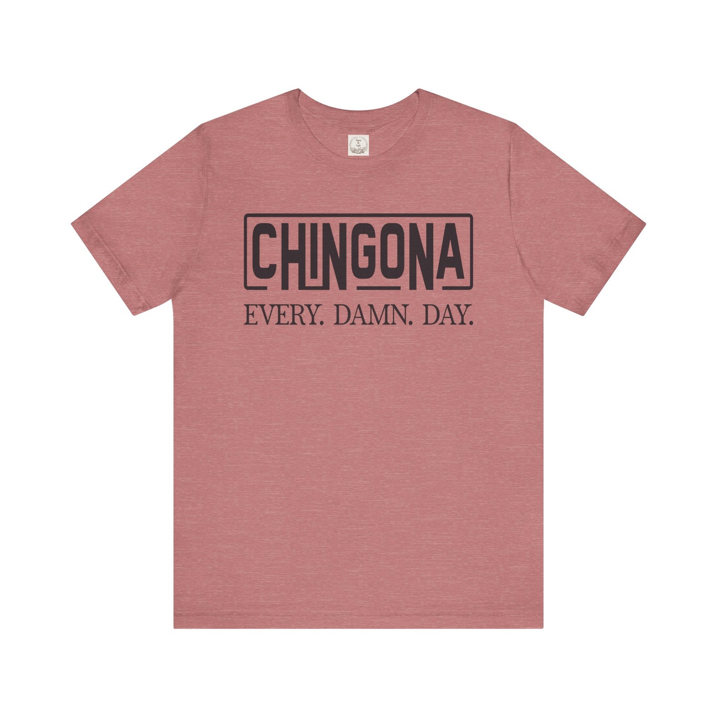 Chingona Every Damn Day - MamaDeSushi - Unisex Jersey Short Sleeve Tee
