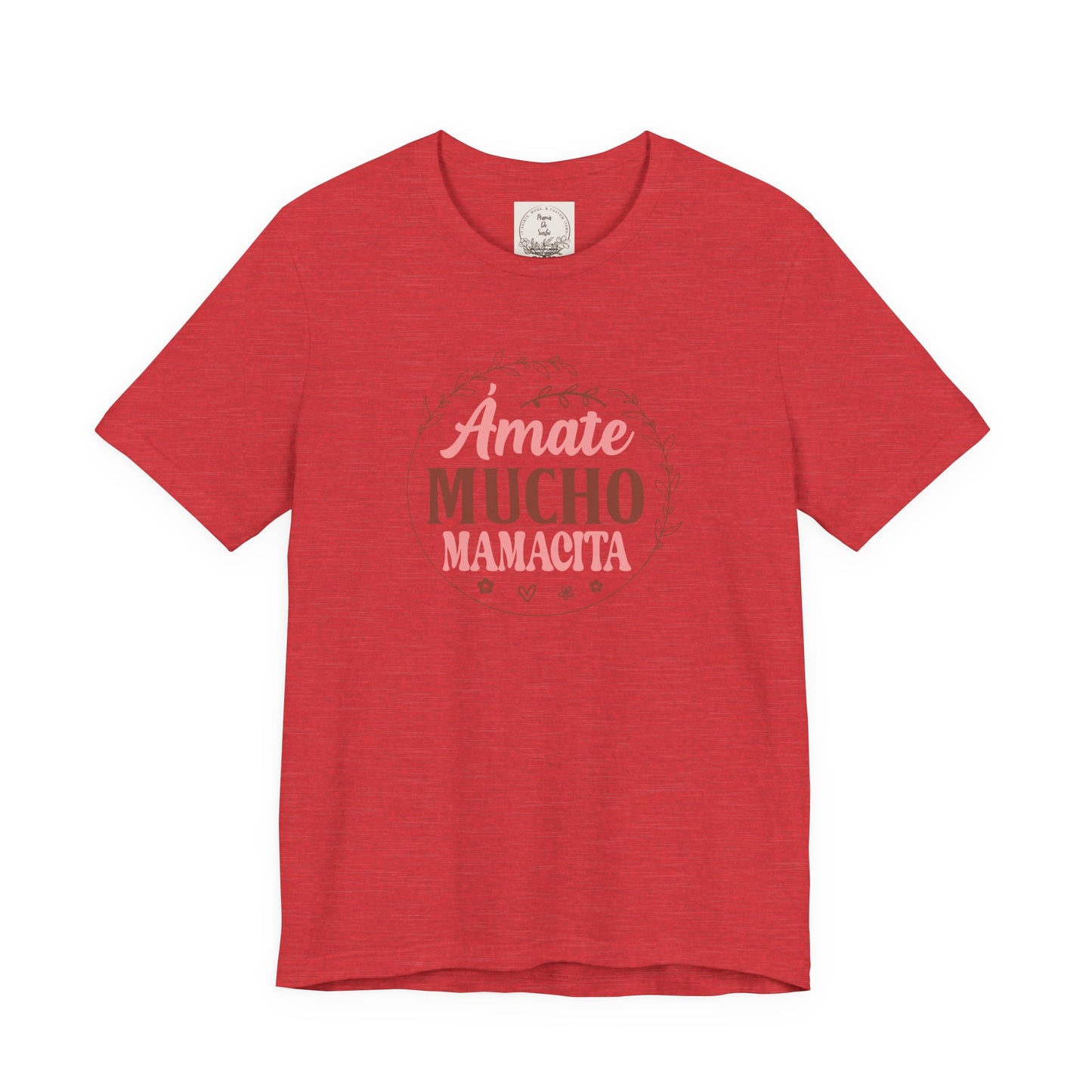Amate Mucho Mamacita - MamaDeSushi - Unisex Jersey Short Sleeve Tee