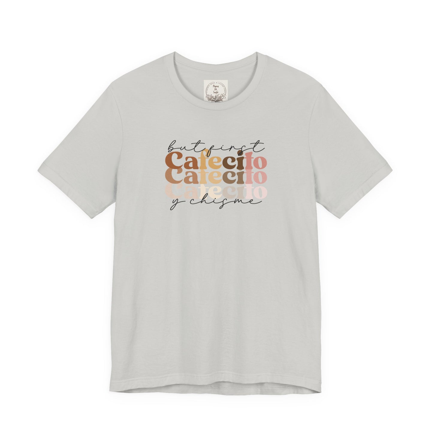 But first cafecito y chisme - Cafe y Conchas - MamaDeSushi - Unisex Jersey Short Sleeve Tee