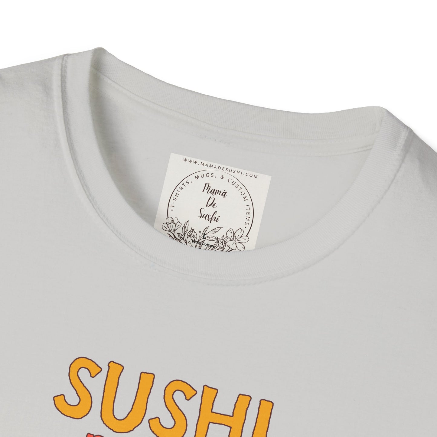 Sushi makes me happy - Sushi - MamaDeSushi - Unisex Softstyle T-Shirt