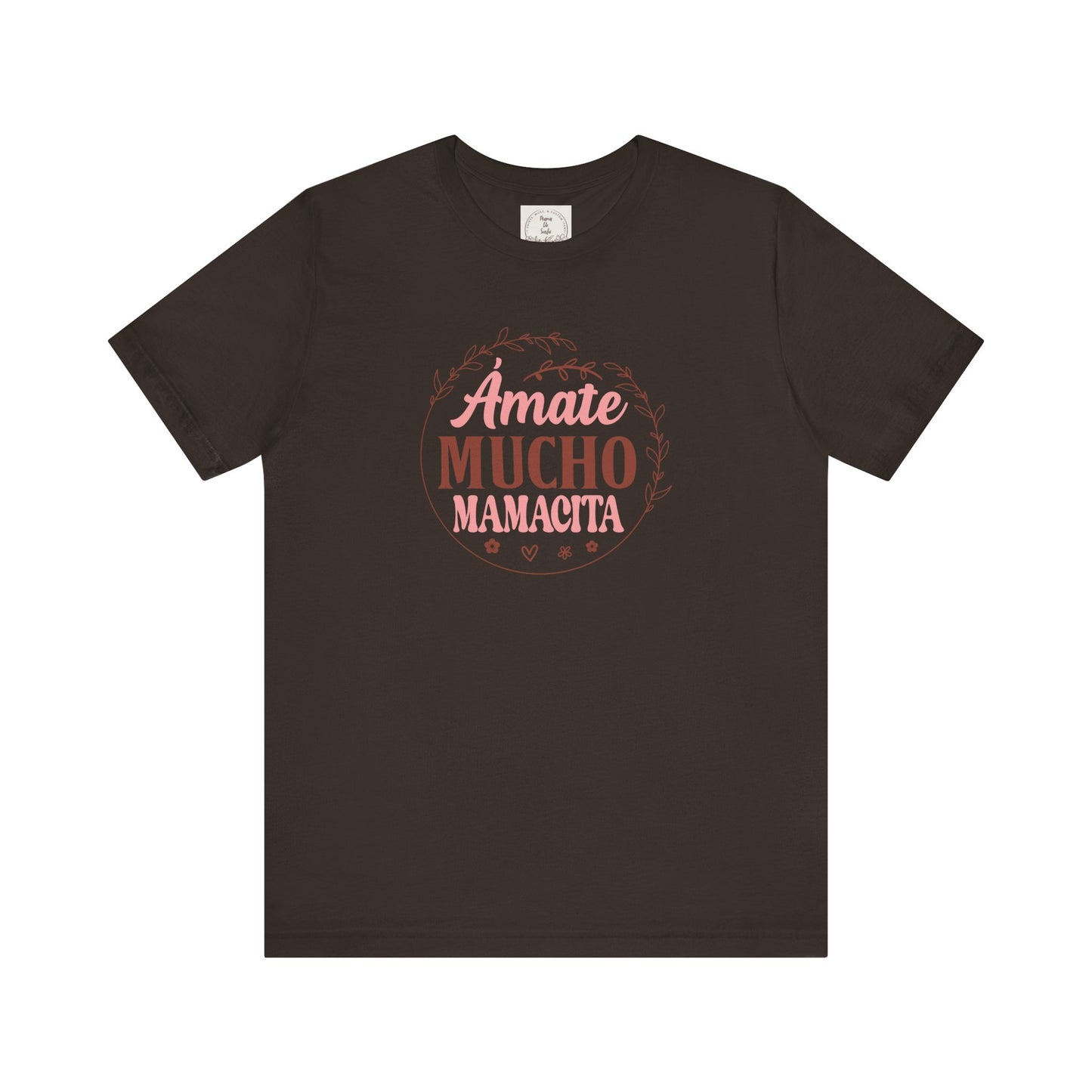 Amate Mucho Mamacita - MamaDeSushi - Unisex Jersey Short Sleeve Tee