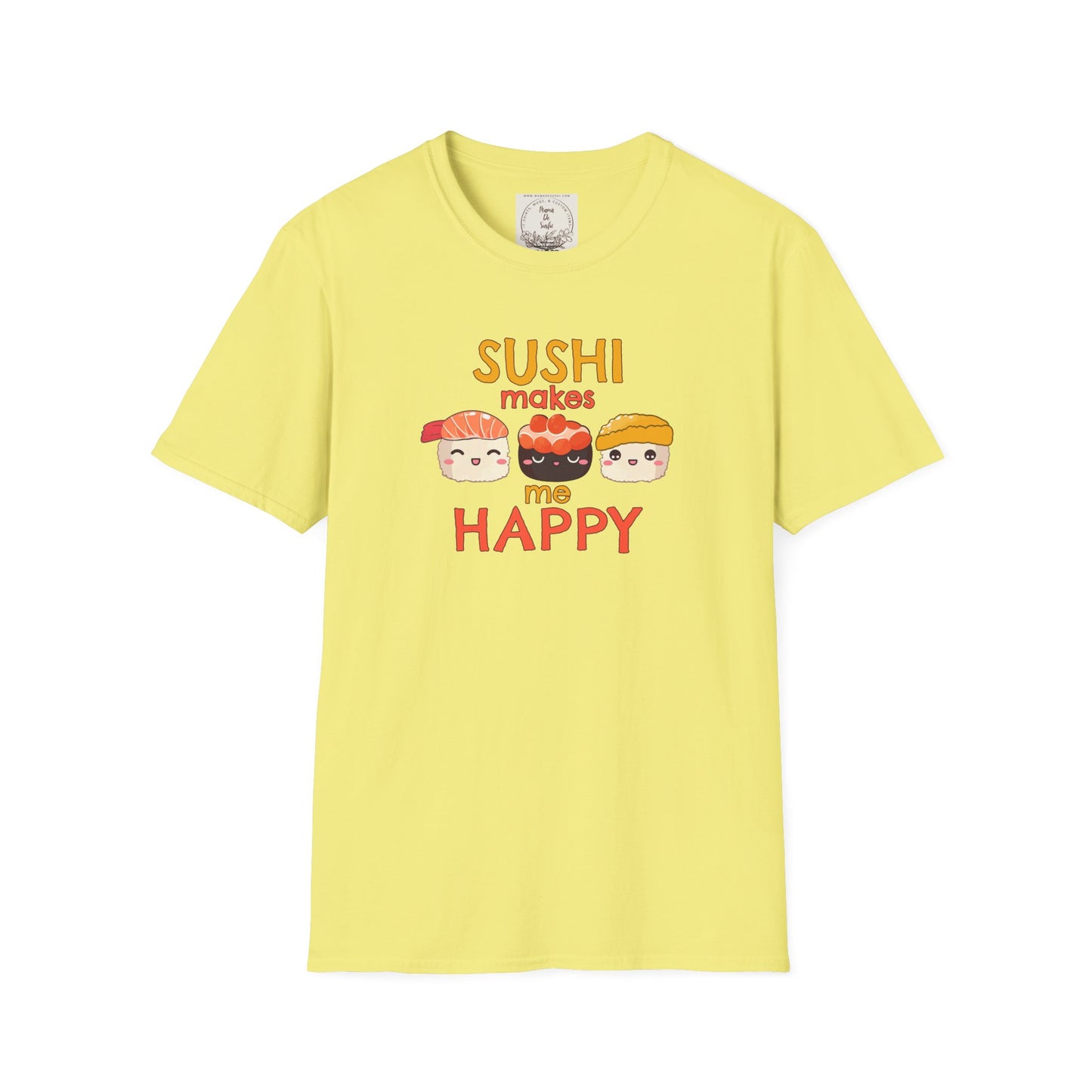 Sushi makes me happy - Sushi - MamaDeSushi - Unisex Softstyle T-Shirt