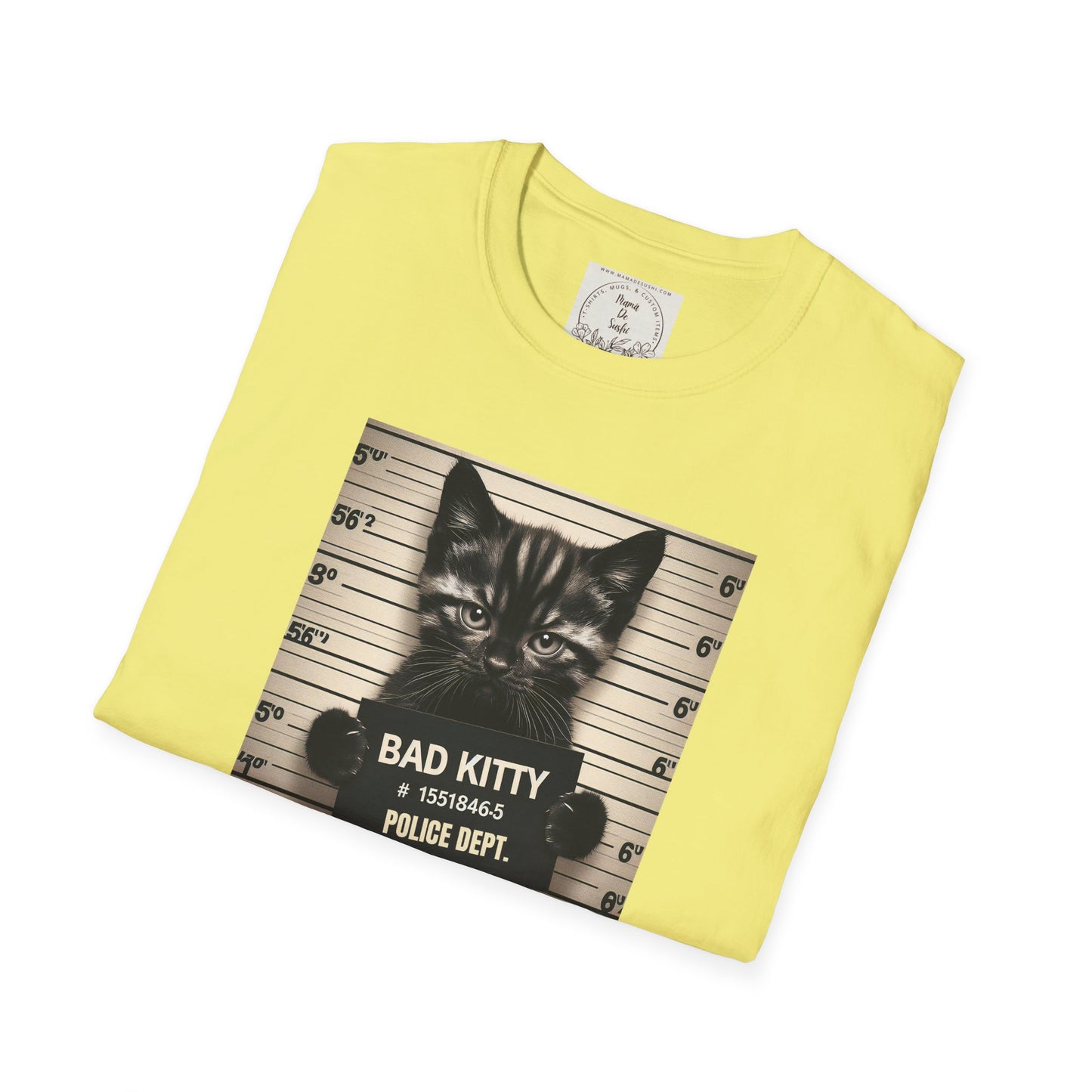 Bad Kitty Mugshot - Catnip Made Me Do It - Cat - Kitty - MamaDeSushi - Unisex Softstyle T-Shirt