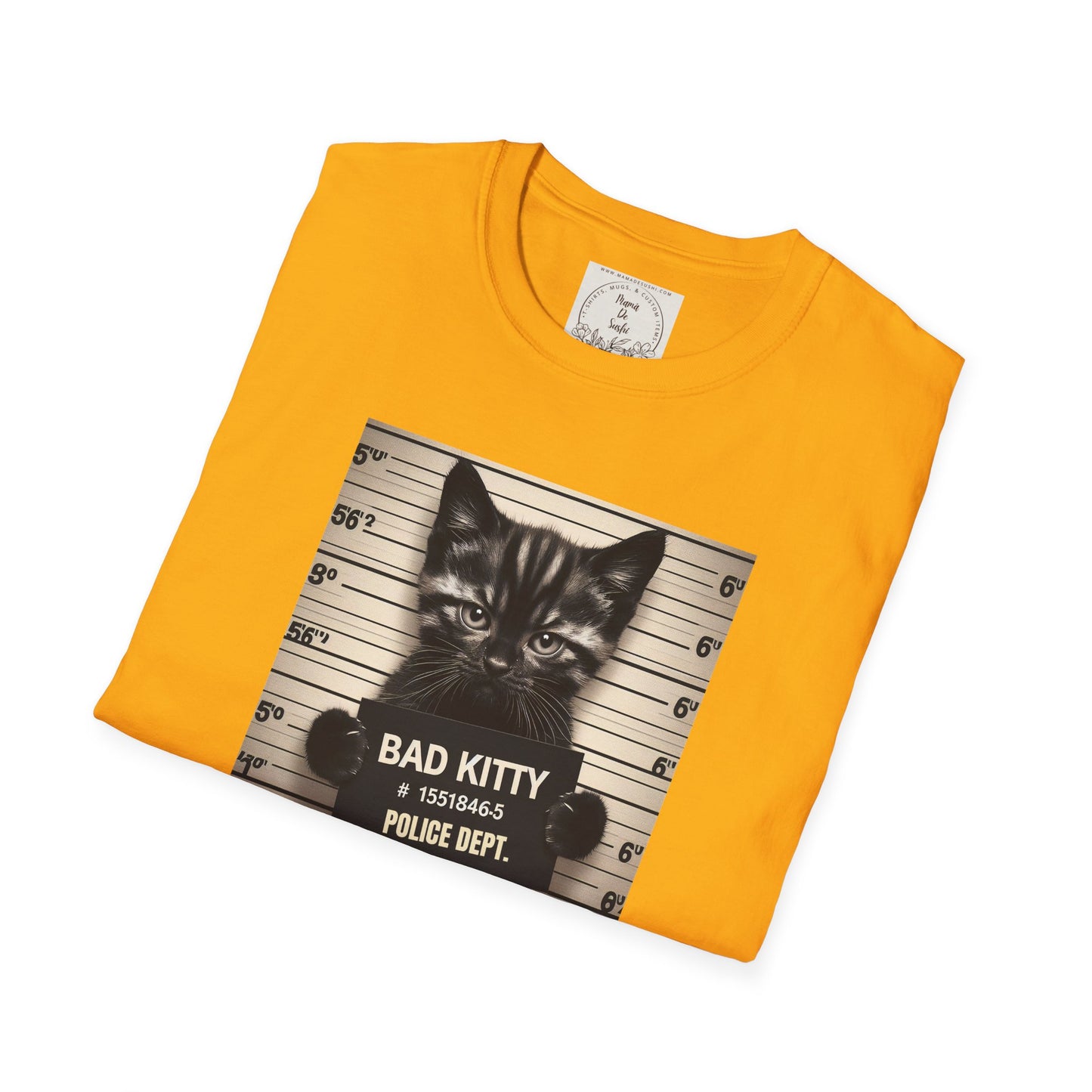 Bad Kitty Mugshot - Catnip Made Me Do It - Cat - Kitty - MamaDeSushi - Unisex Softstyle T-Shirt