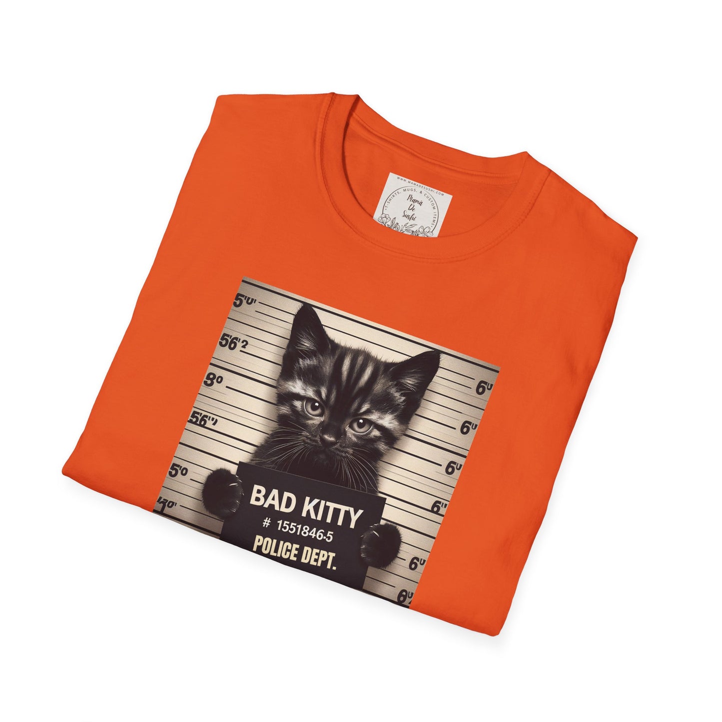 Bad Kitty Mugshot - Catnip Made Me Do It - Cat - Kitty - MamaDeSushi - Unisex Softstyle T-Shirt