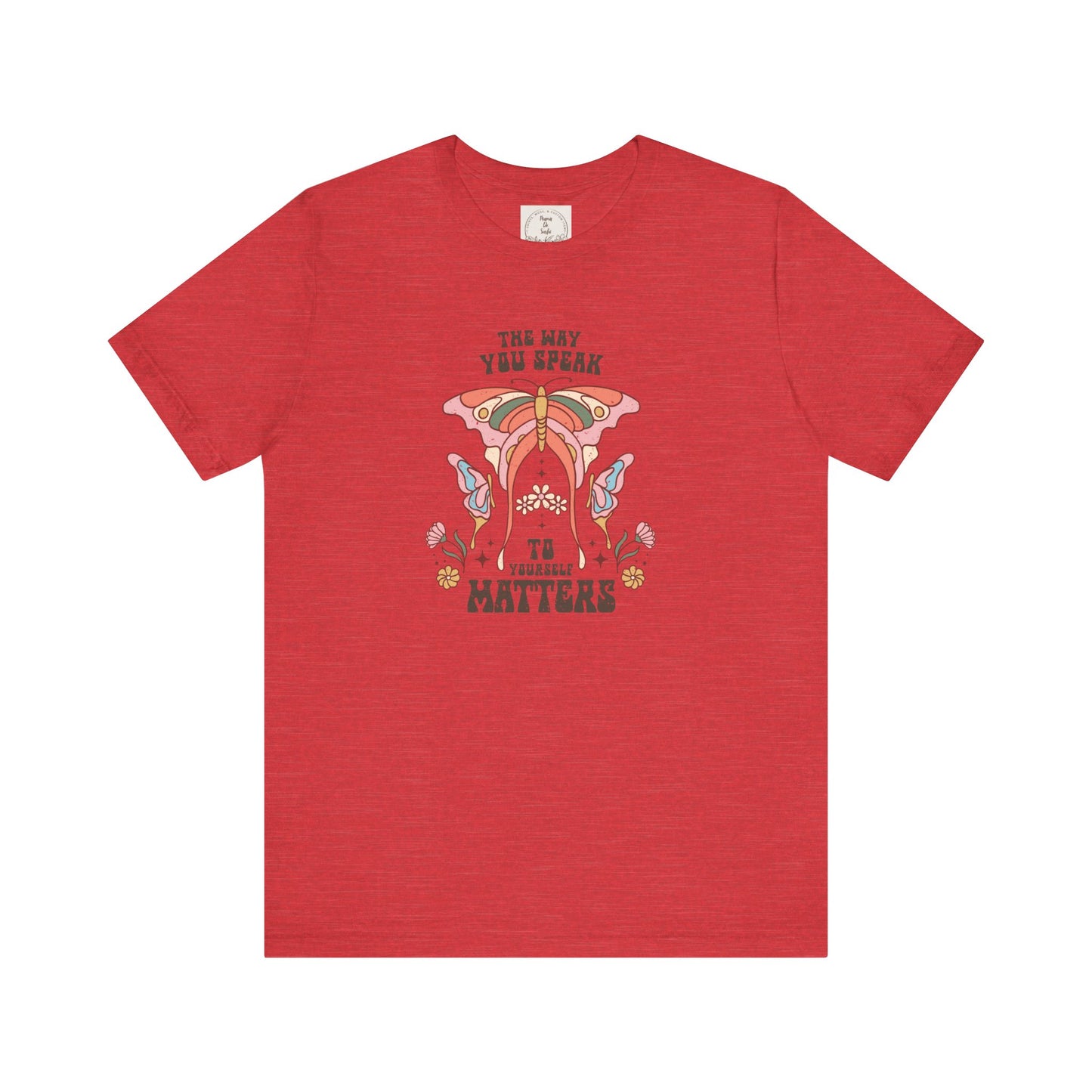 The way you speak to yourself matters - Boho Retro - MamaDeSushi - Unisex Jersey Short Sleeve Tee