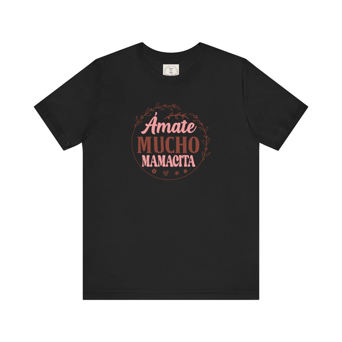 Amate Mucho Mamacita - MamaDeSushi - Unisex Jersey Short Sleeve Tee