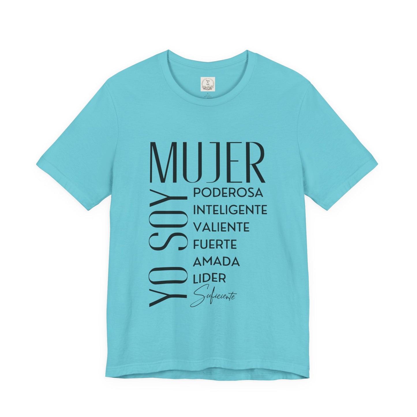 Yo Soy Mujer Poderosa Inteligent Valiente Fuerte Amada Lider Suficiente - MamaDeSushi - Unisex Jersey Short Sleeve Tee