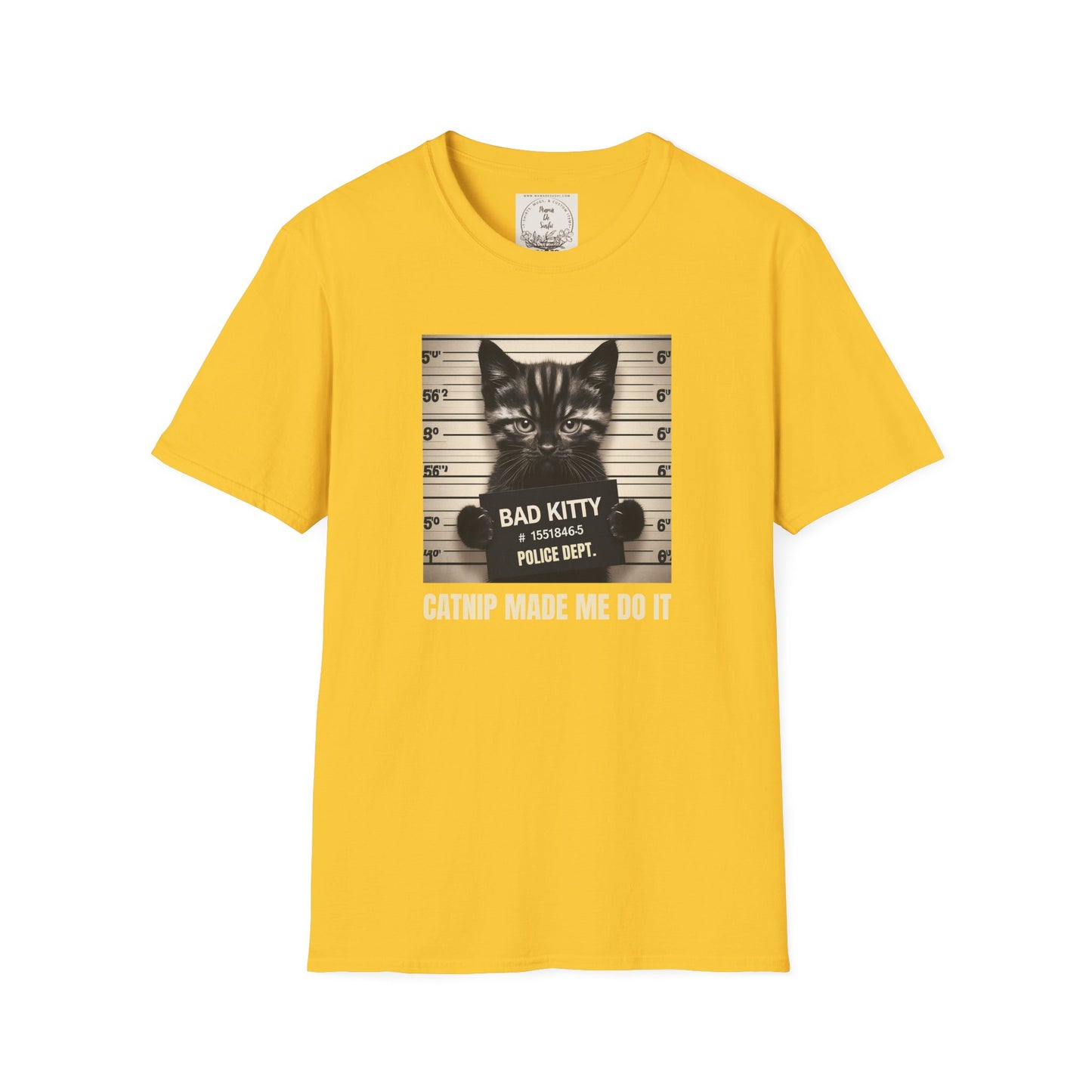 Bad Kitty Mugshot - Catnip Made Me Do It - Cat - Kitty - MamaDeSushi - Unisex Softstyle T-Shirt