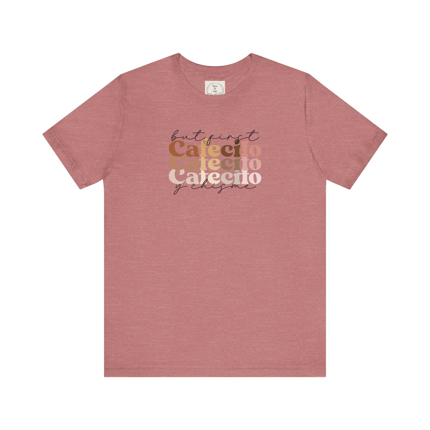 But first cafecito y chisme - Cafe y Conchas - MamaDeSushi - Unisex Jersey Short Sleeve Tee