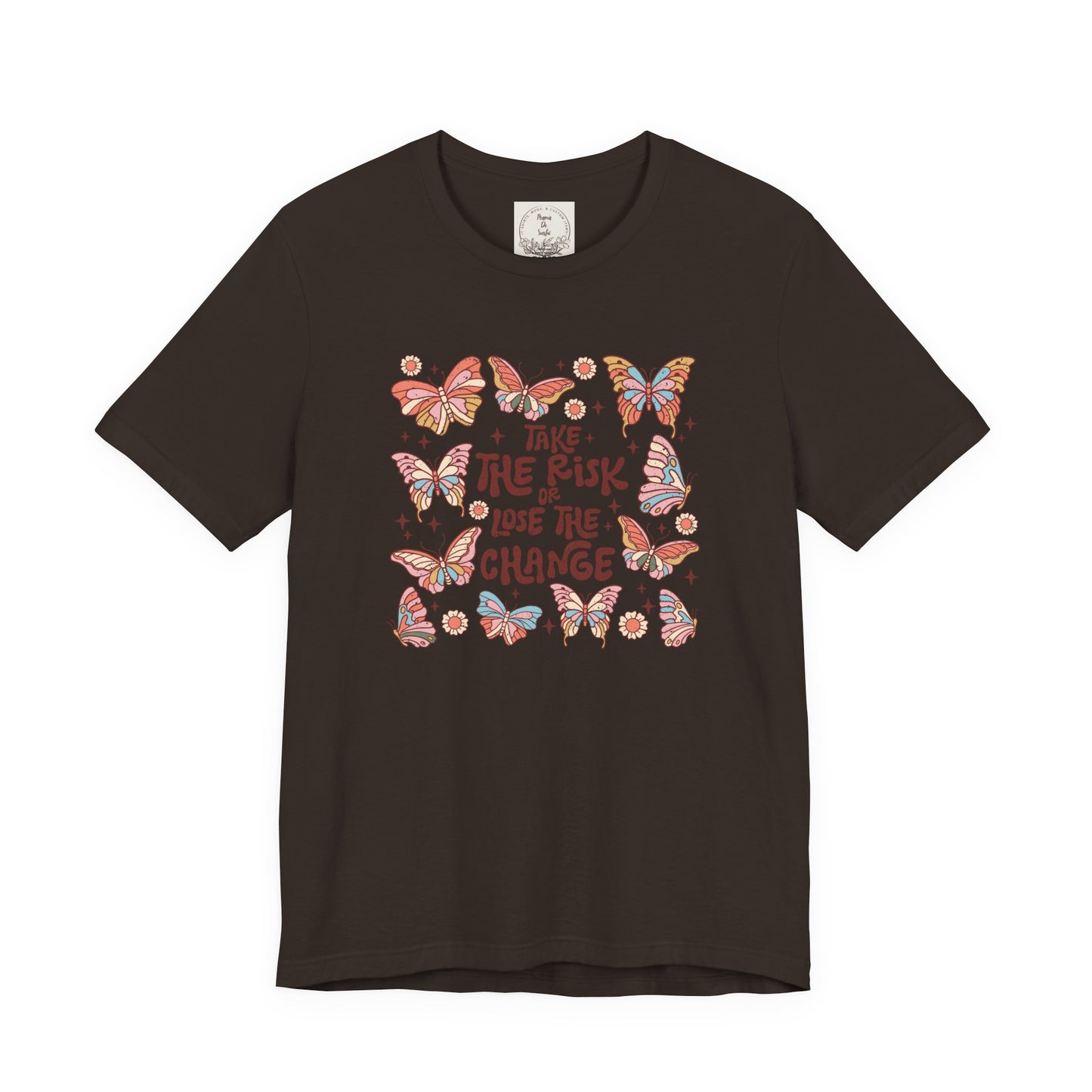 Take the Risk or Lose the change - Boho Retro - MamaDeSushi - Unisex Jersey Short Sleeve Tee