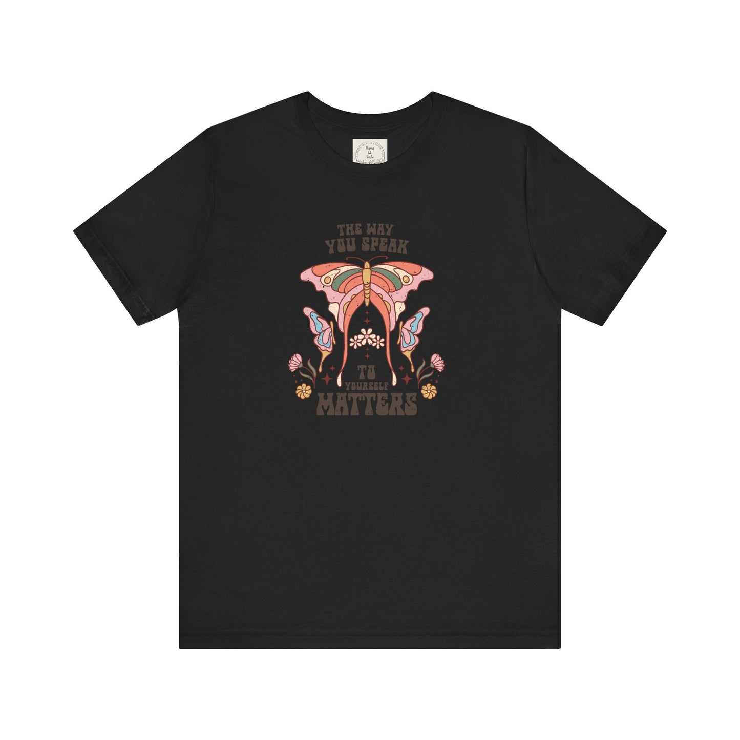 The way you speak to yourself matters - Boho Retro - MamaDeSushi - Unisex Jersey Short Sleeve Tee