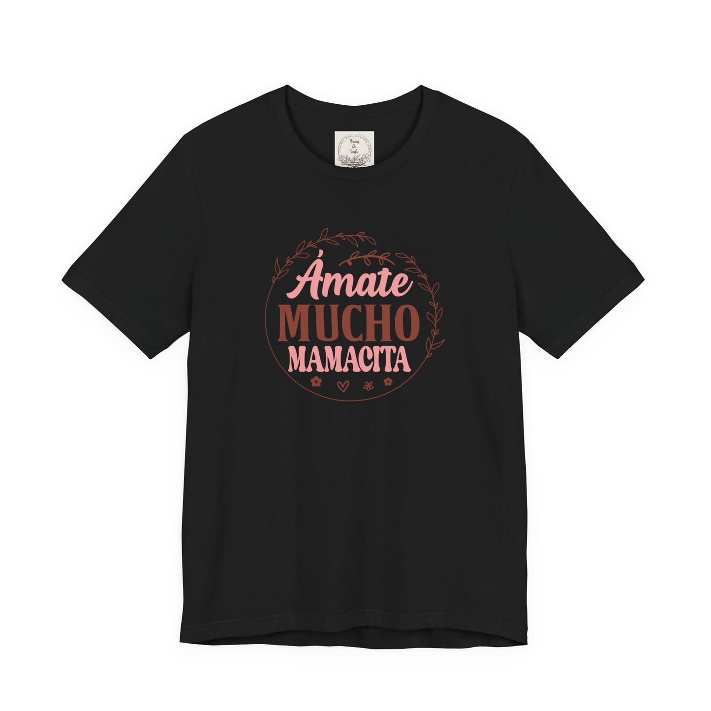 Amate Mucho Mamacita - MamaDeSushi - Unisex Jersey Short Sleeve Tee