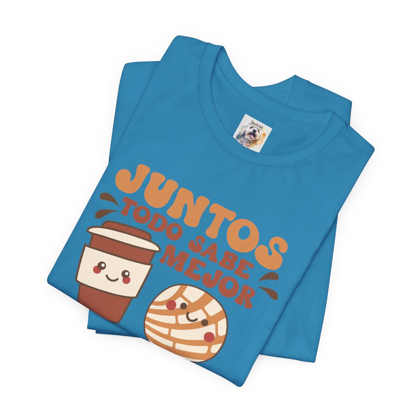 Juntos todo sabe mejor - Cafe y Conchas - MamaDeSushi - Unisex Jersey Short Sleeve Tee