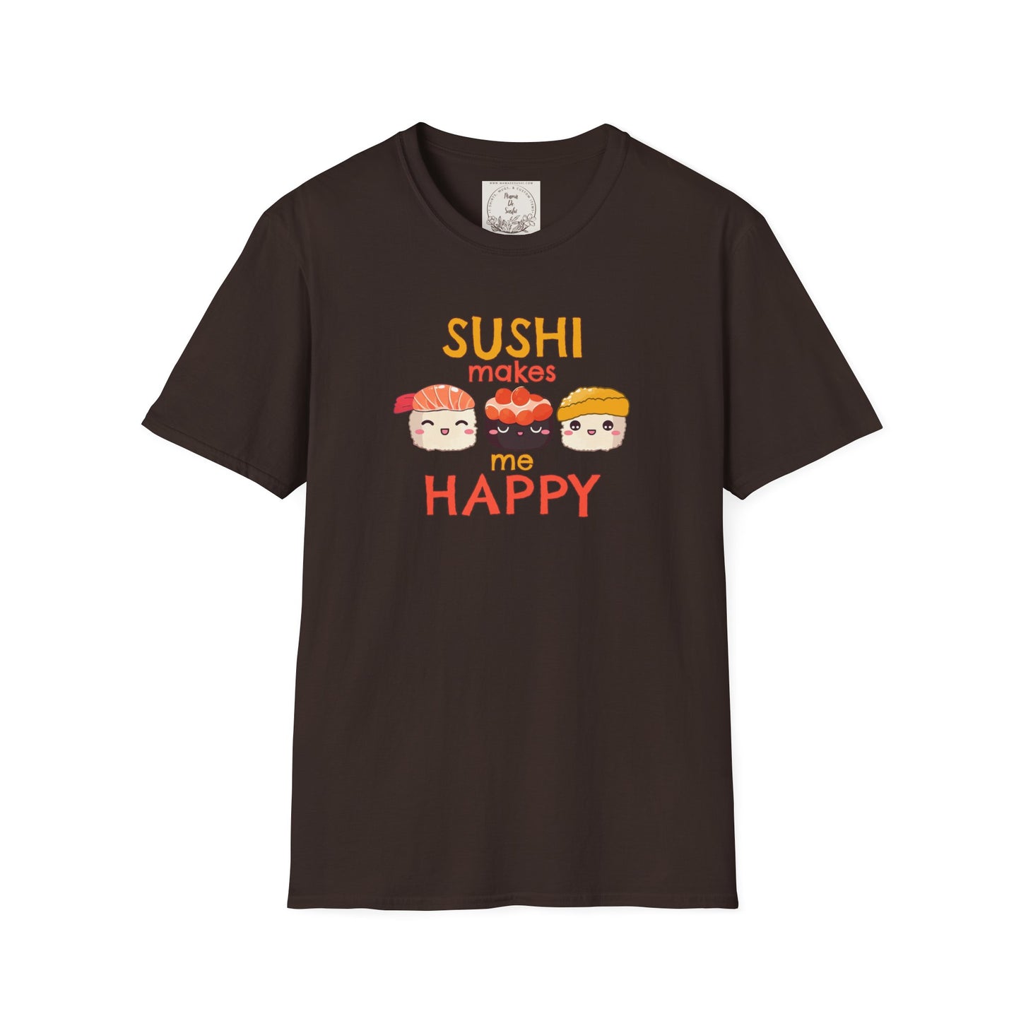Sushi makes me happy - Sushi - MamaDeSushi - Unisex Softstyle T-Shirt