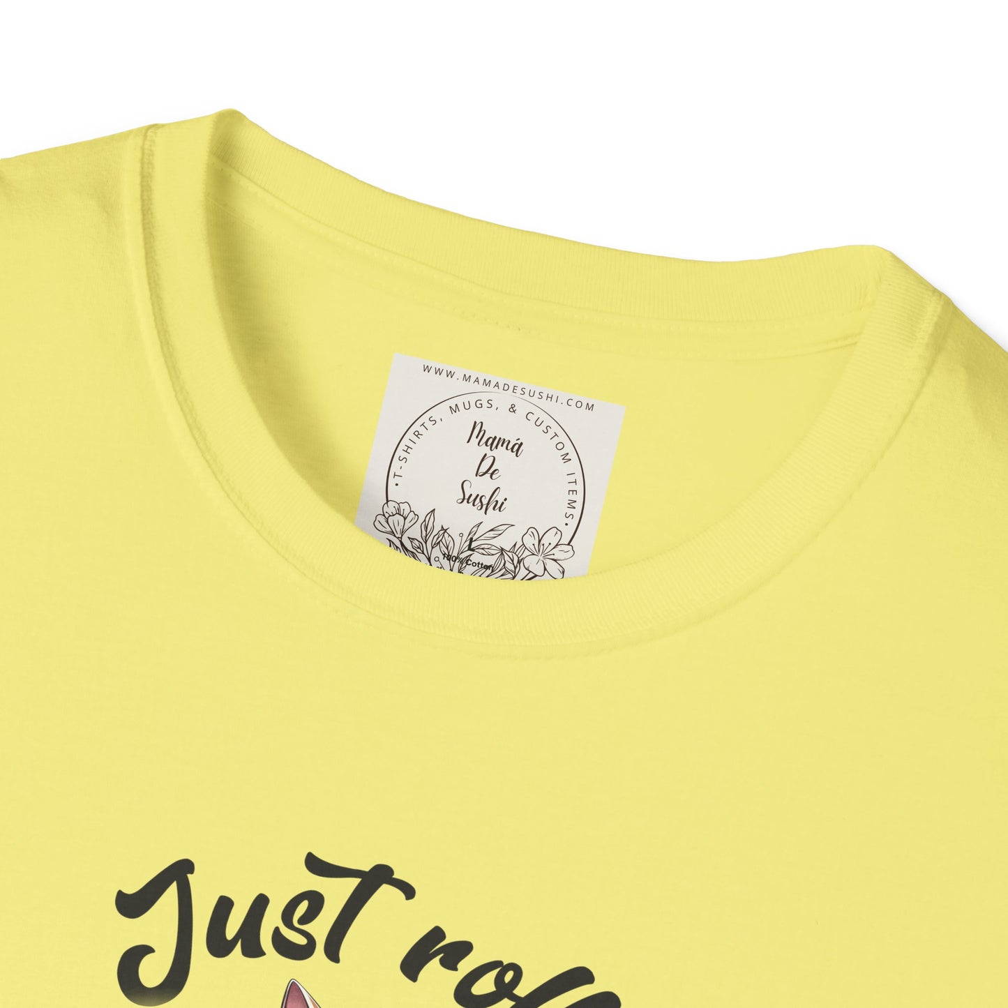 Just Roll With It! - Sushi - MamaDeSushi - Unisex Softstyle T-Shirt