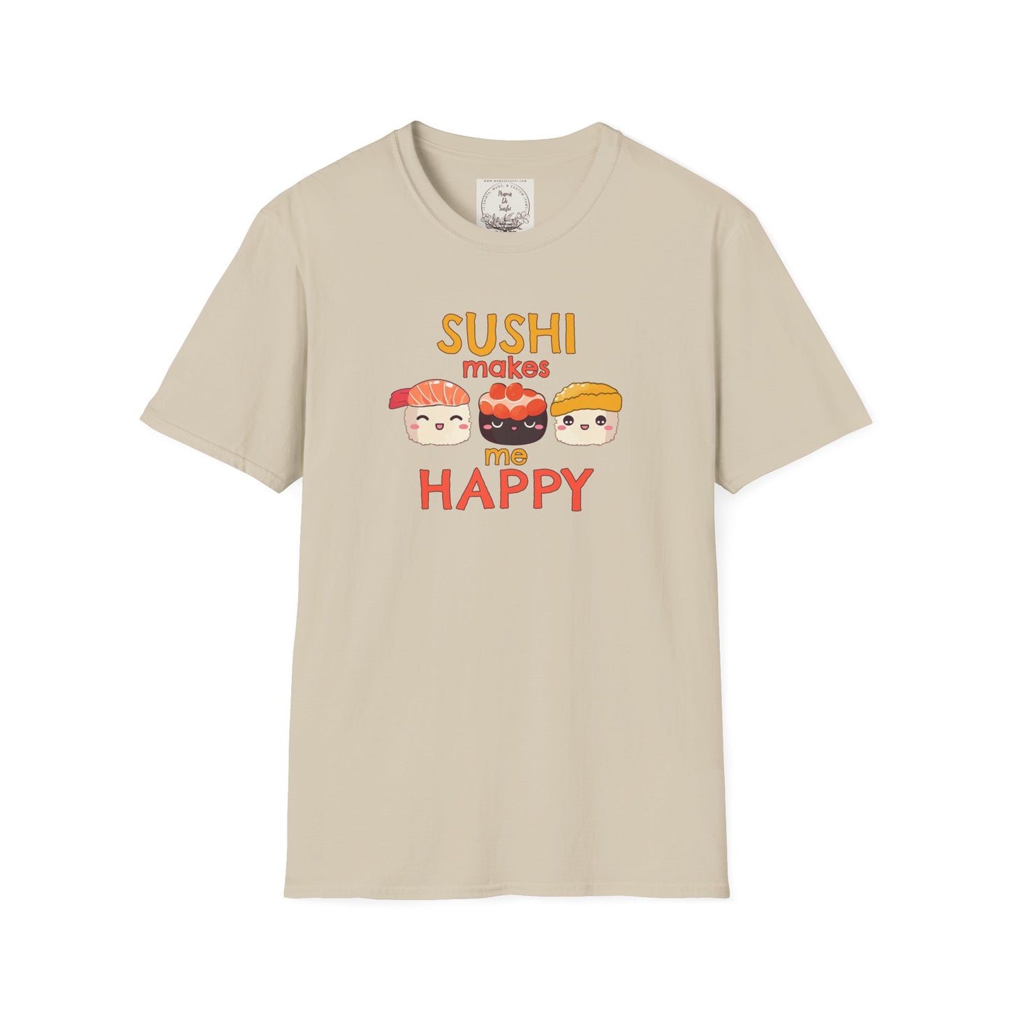 Sushi makes me happy - Sushi - MamaDeSushi - Unisex Softstyle T-Shirt