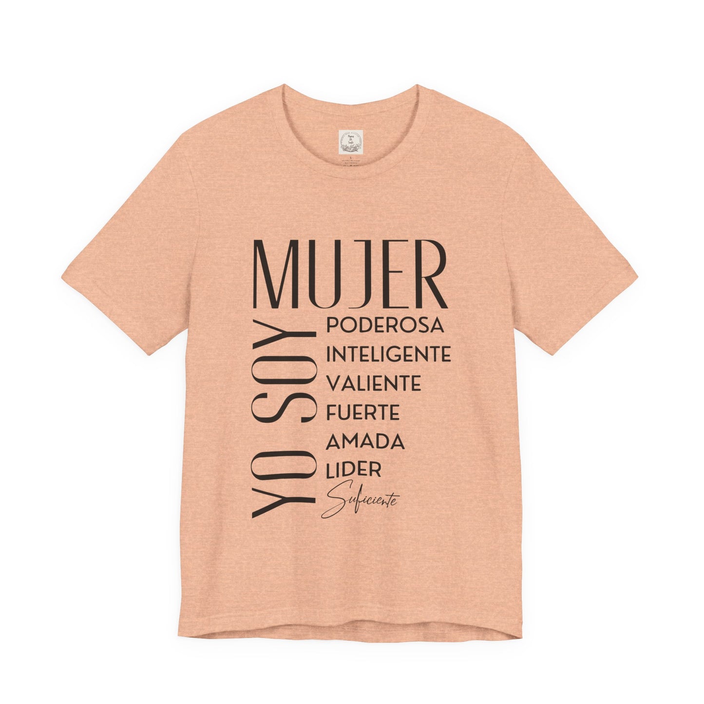 Yo Soy Mujer Poderosa Inteligent Valiente Fuerte Amada Lider Suficiente - MamaDeSushi - Unisex Jersey Short Sleeve Tee