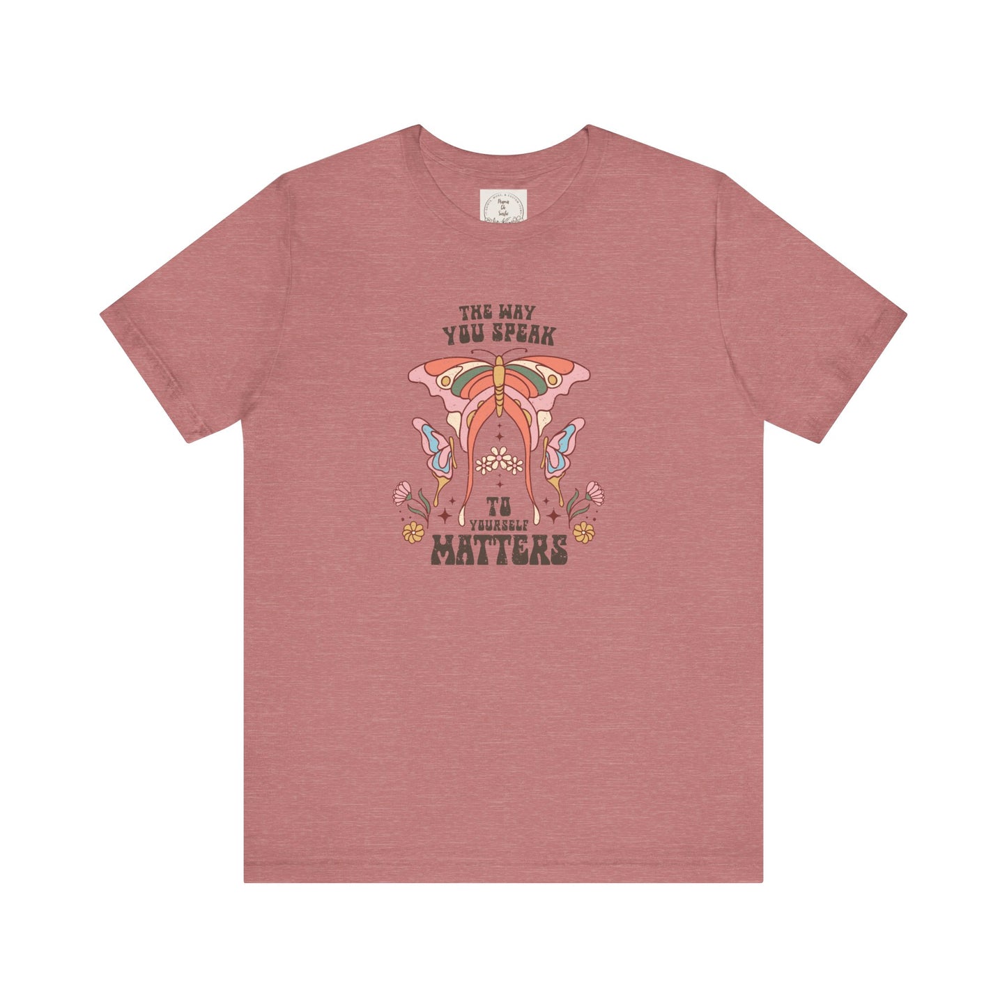 The way you speak to yourself matters - Boho Retro - MamaDeSushi - Unisex Jersey Short Sleeve Tee